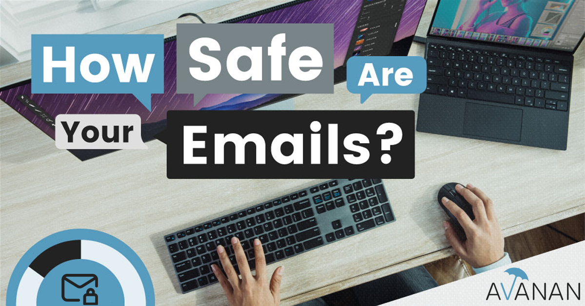 How Safe Are Your Emails?